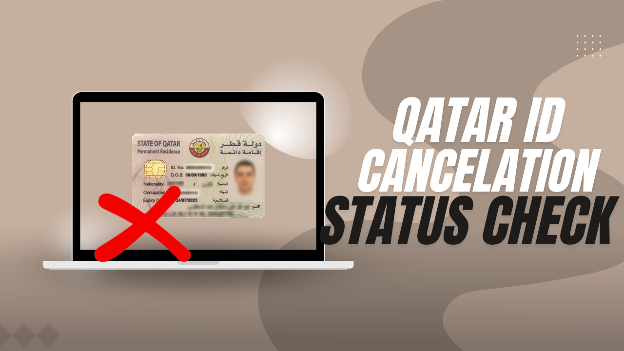 Qatar ID Cancelation Status Check Online