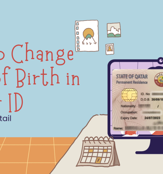 How to Change Date of Birth in Qatar ID? Complete Detail