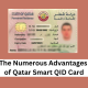 The Numerous Advantages of Qatar Smart QID Card